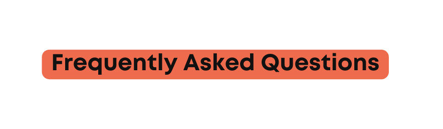 Frequently Asked Questions